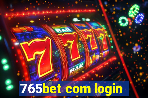 765bet com login